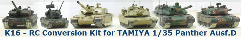 K16 - RC Conversion Kit for TAMIYA 1/35 Panther Ausf.D