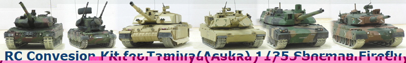 RC Convesion Kit for Tamiya(Asuka) 1/35 Sherman Firefly